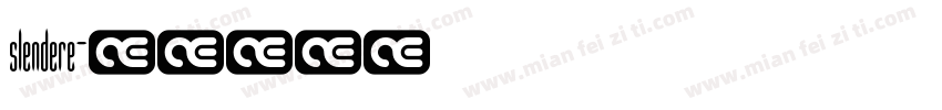 slendere字体转换