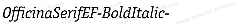 OfficinaSerifEF-BoldItalic字体转换