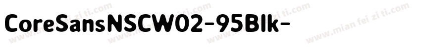 CoreSansNSCW02-95Blk字体转换