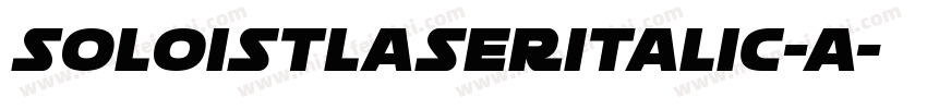 SoloistLaserItalic-A字体转换