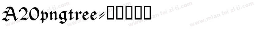 A20pngtree字体转换