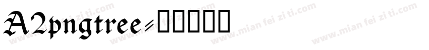 A2pngtree字体转换
