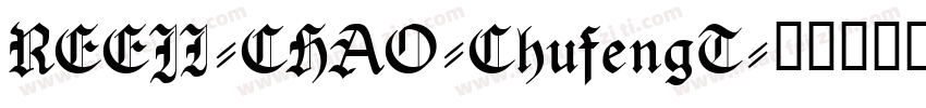 REEJI-CHAO-ChufengT字体转换