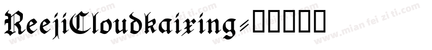 ReejiCloudkaixing字体转换
