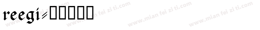 reegi字体转换