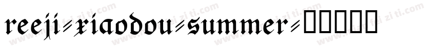 reeji-xiaodou-summer字体转换