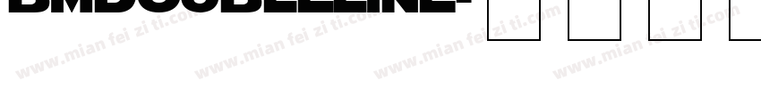 BMDoubleLine字体转换