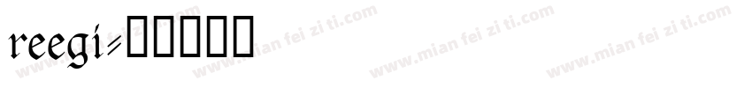 reegi字体转换