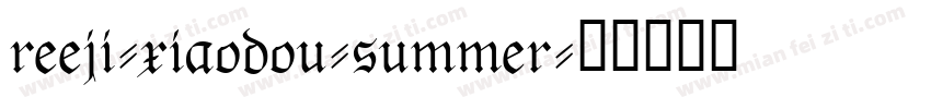 reeji-xiaodou-summer字体转换