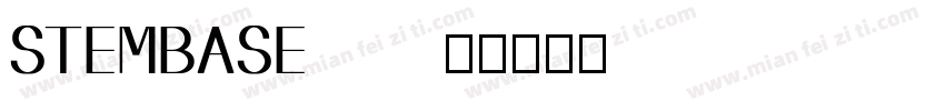 stembase字体转换