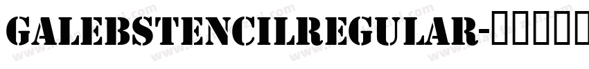 GalebStencilRegular字体转换