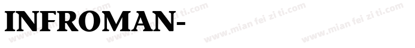 INFROMAN字体转换