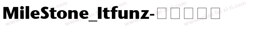 MileStone_Itfunz字体转换