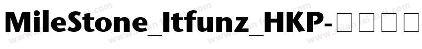 MileStone_Itfunz_HKP字体转换