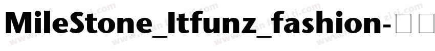 MileStone_Itfunz_fashion字体转换