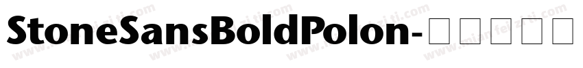 StoneSansBoldPolon字体转换