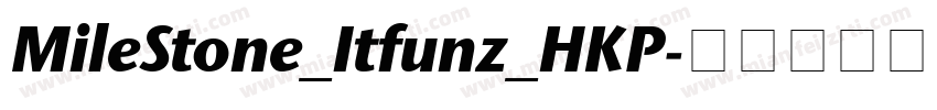 MileStone_Itfunz_HKP字体转换