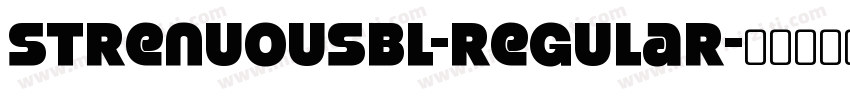 StrenuousBl-Regular字体转换