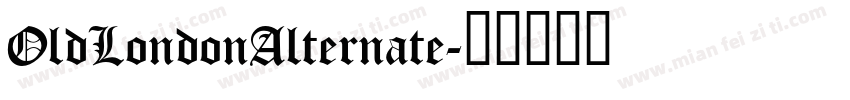 OldLondonAlternate字体转换