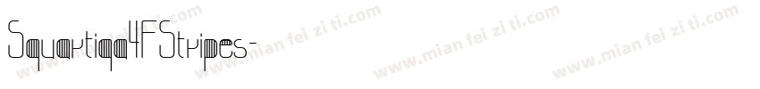 Squartiqa4FStripes字体转换