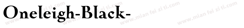 Oneleigh-Black字体转换