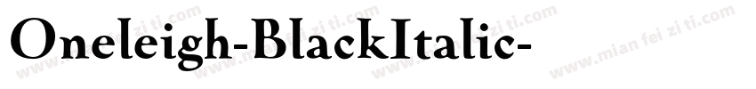 Oneleigh-BlackItalic字体转换