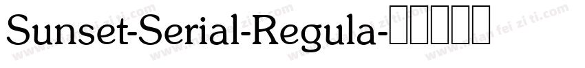 Sunset-Serial-Regula字体转换