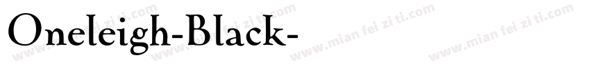 Oneleigh-Black字体转换