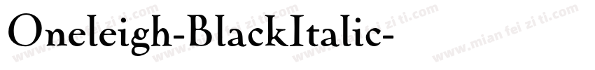 Oneleigh-BlackItalic字体转换