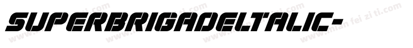 superBrigadeltalic字体转换