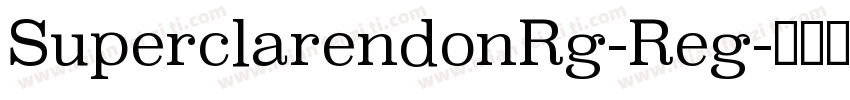 SuperclarendonRg-Reg字体转换