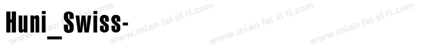 Huni_Swiss字体转换