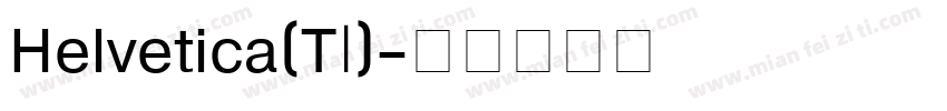Helvetica(T1)字体转换