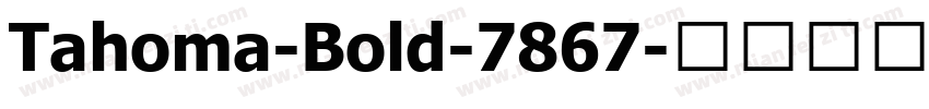 Tahoma-Bold-7867字体转换