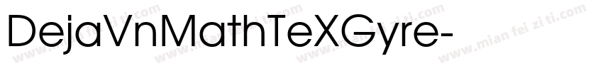 DejaVnMathTeXGyre字体转换