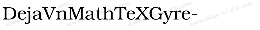 DejaVnMathTeXGyre字体转换