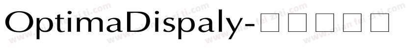 OptimaDispaly字体转换