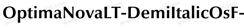 OptimaNovaLT-DemiItalicOsF字体转换