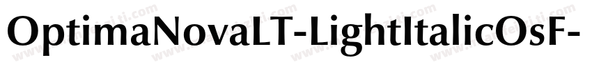 OptimaNovaLT-LightItalicOsF字体转换