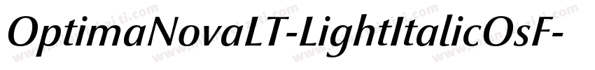 OptimaNovaLT-LightItalicOsF字体转换