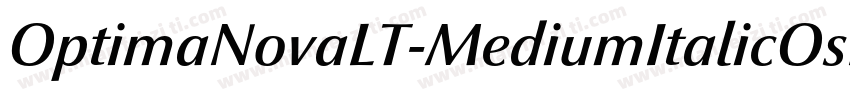OptimaNovaLT-MediumItalicOsF字体转换