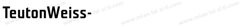 TeutonWeiss字体转换