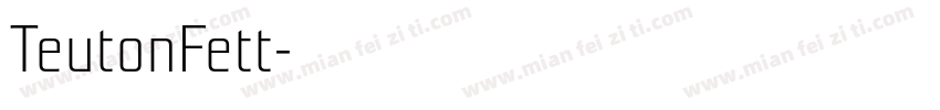 TeutonFett字体转换