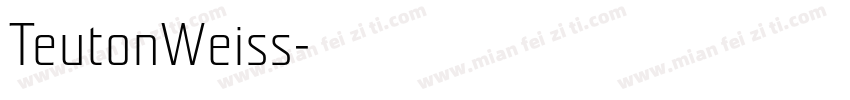 TeutonWeiss字体转换