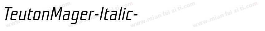 TeutonMager-Italic字体转换
