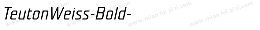 TeutonWeiss-Bold字体转换