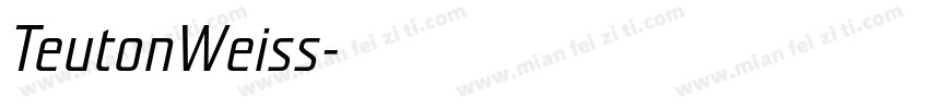 TeutonWeiss字体转换