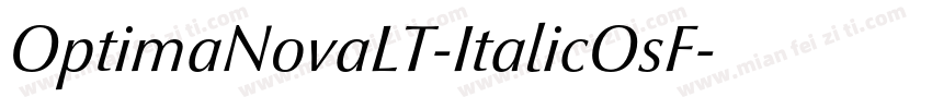 OptimaNovaLT-ItalicOsF字体转换