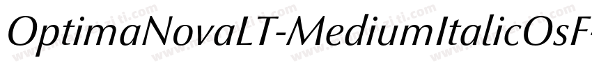OptimaNovaLT-MediumItalicOsF字体转换