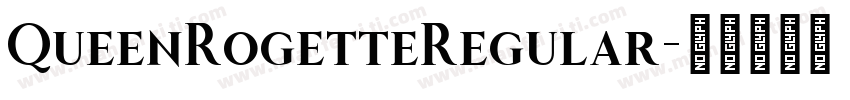 QueenRogetteRegular字体转换